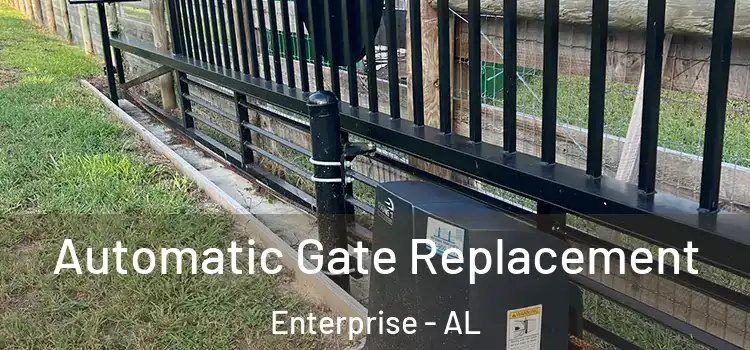  Automatic Gate Replacement Enterprise - AL