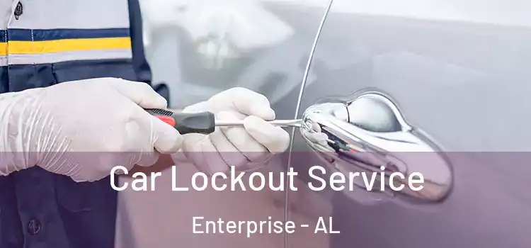 Car Lockout Service Enterprise - AL